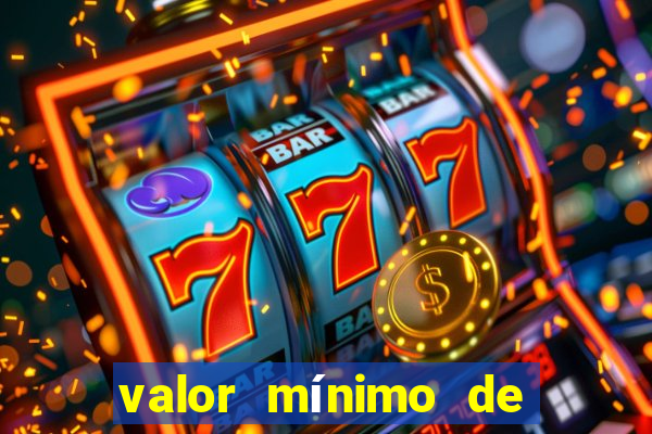 valor mínimo de saque estrela bet