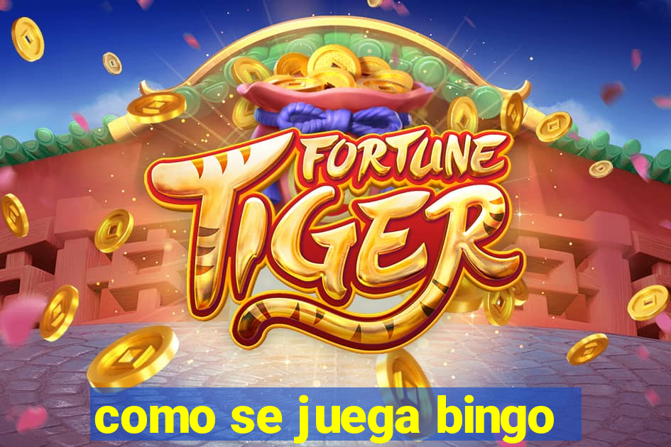 como se juega bingo