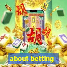 about betting