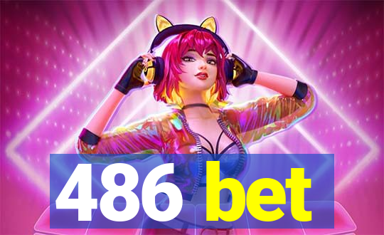 486 bet