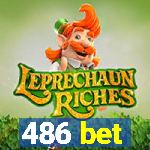 486 bet