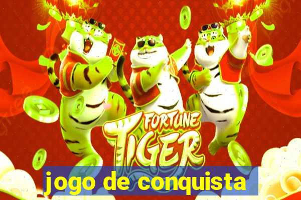 jogo de conquista