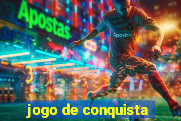 jogo de conquista