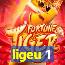 ligeu 1