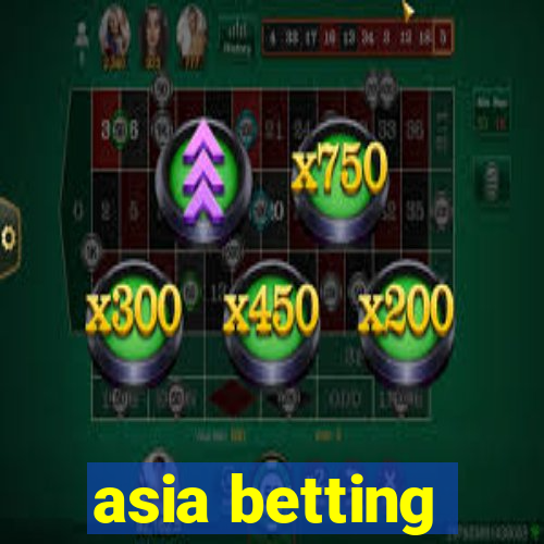 asia betting