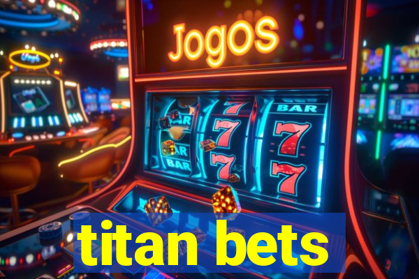 titan bets