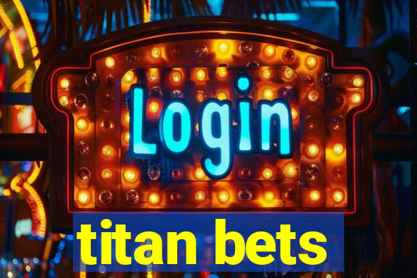 titan bets