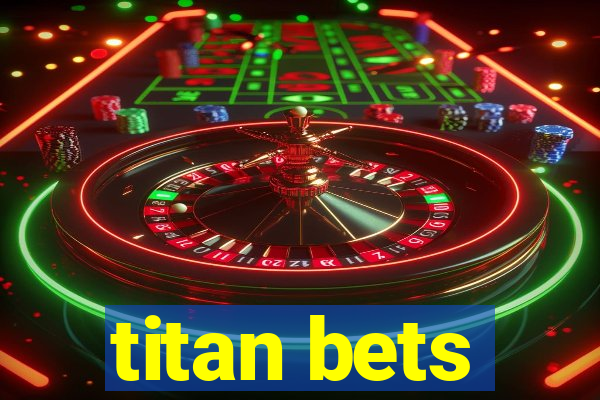 titan bets