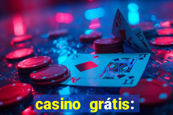 casino grátis: slots e poker