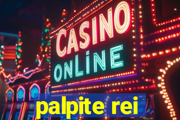 palpite rei