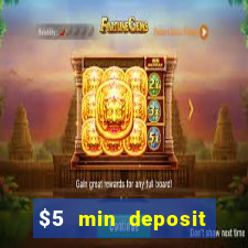 $5 min deposit online casino