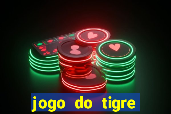 jogo do tigre deposito minimo 1 real