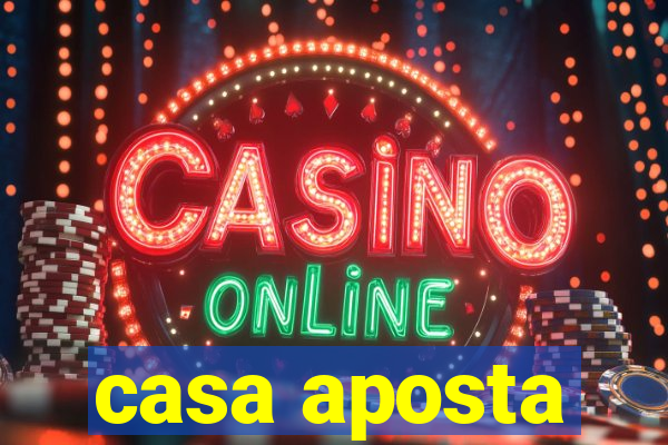 casa aposta