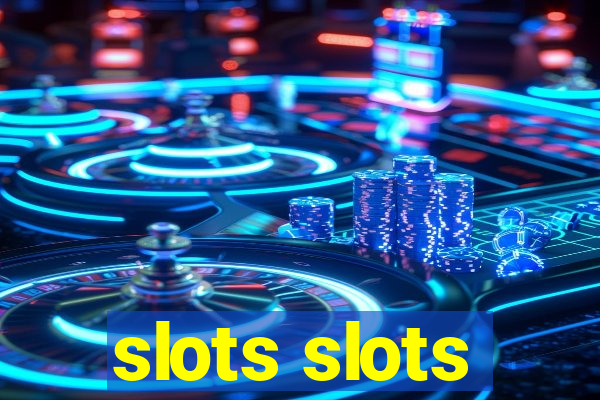 slots slots