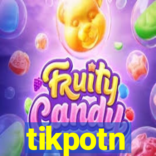 tikpotn