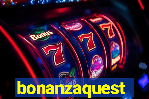 bonanzaquest