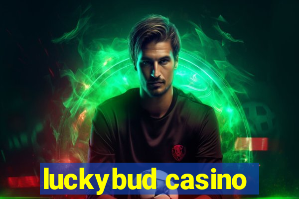 luckybud casino