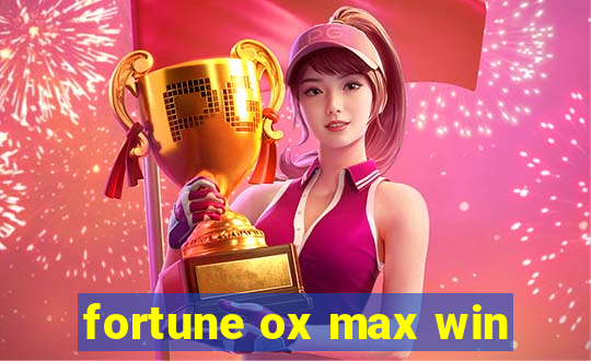 fortune ox max win