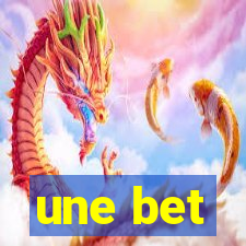 une bet