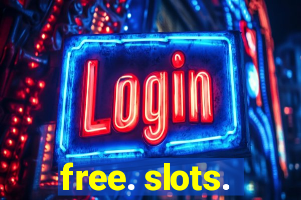 free. slots.