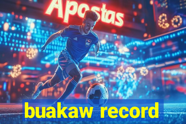 buakaw record