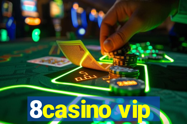 8casino vip