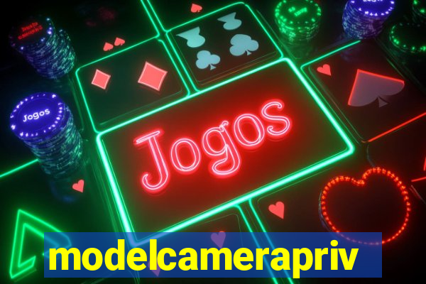 modelcameraprive