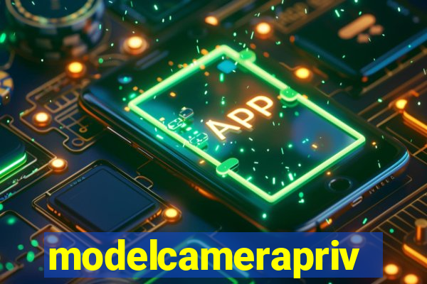 modelcameraprive