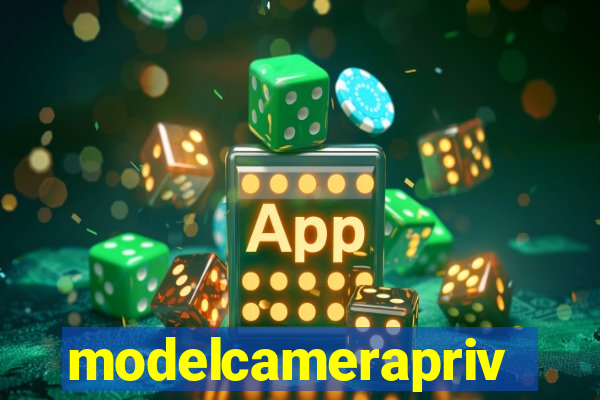 modelcameraprive