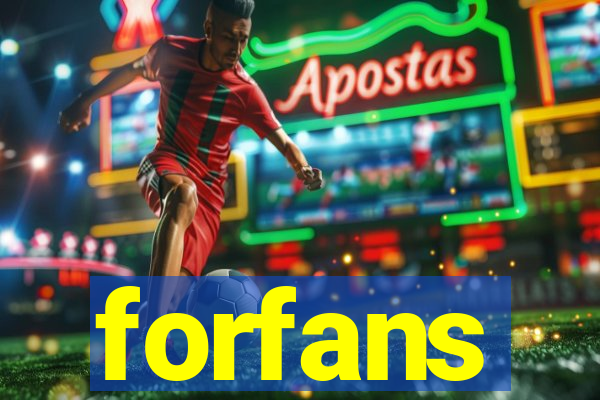 forfans