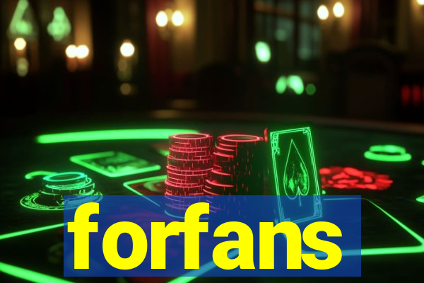 forfans