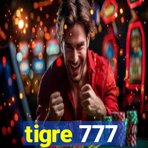 tigre 777