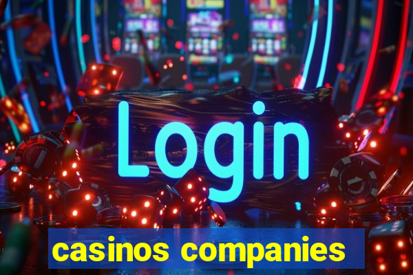 casinos companies