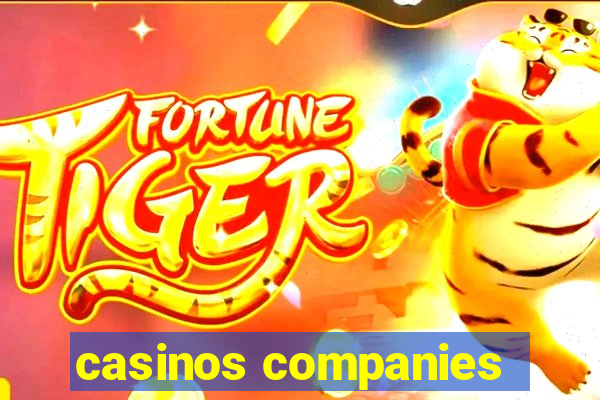 casinos companies