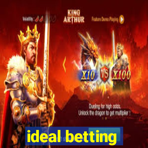 ideal betting