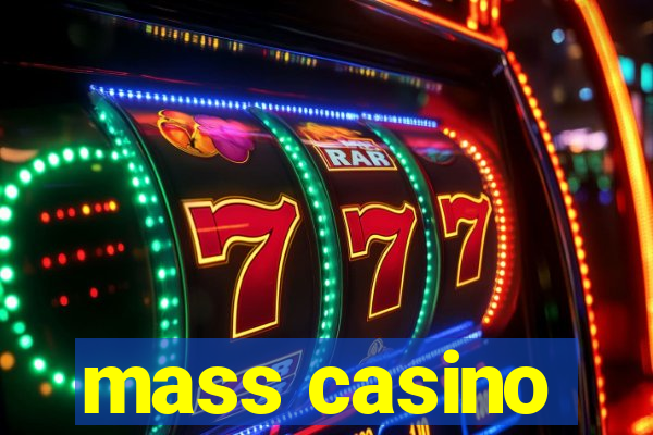 mass casino