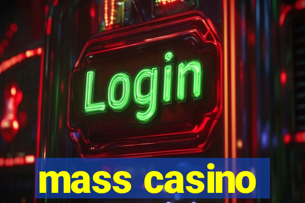 mass casino