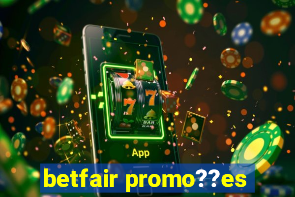 betfair promo??es