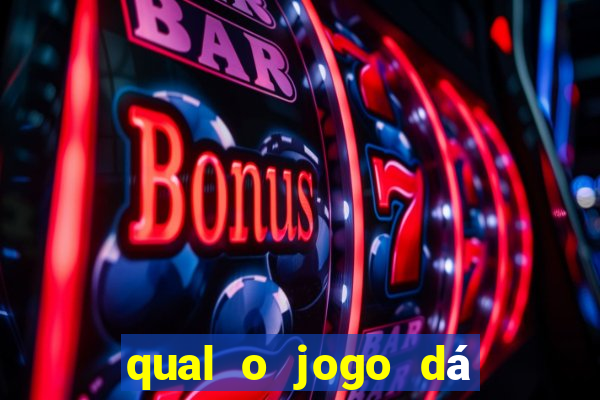 qual o jogo dá dinheiro de verdade