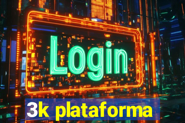 3k plataforma