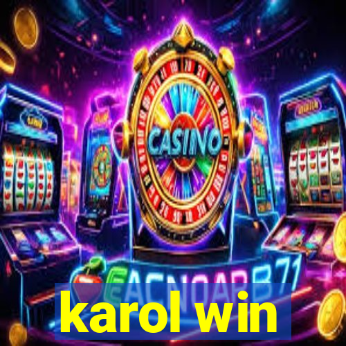 karol win