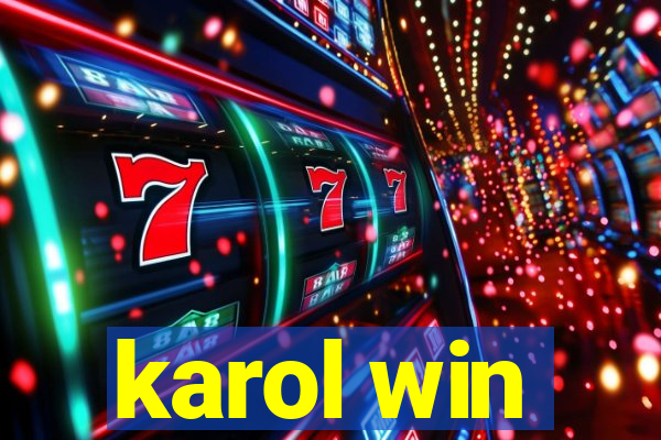 karol win