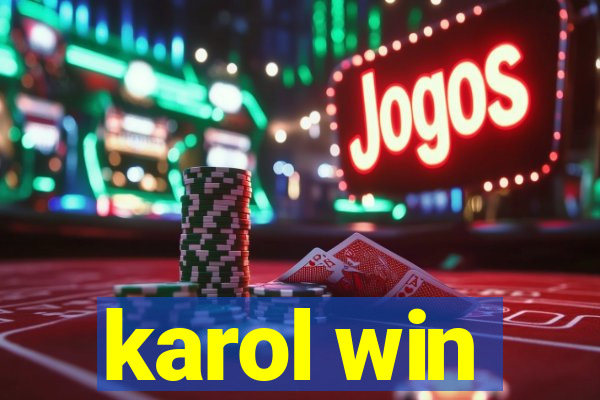 karol win