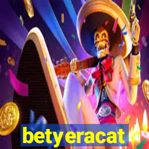 betyeracat