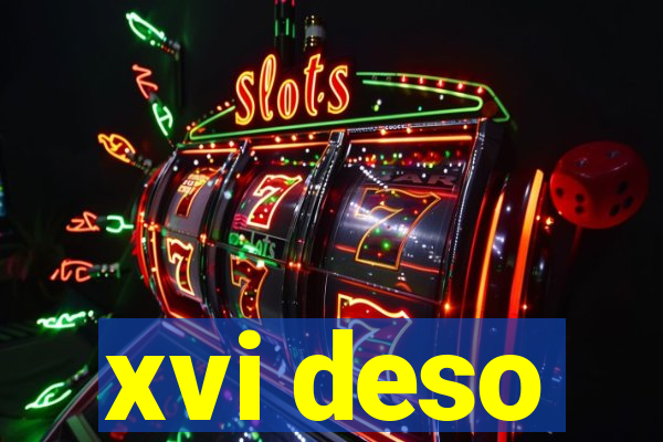 xvi deso