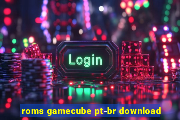 roms gamecube pt-br download