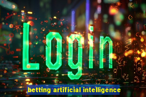 betting artificial intelligence