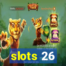 slots 26