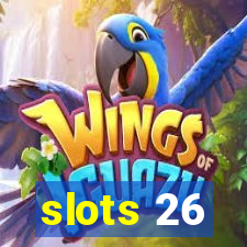 slots 26