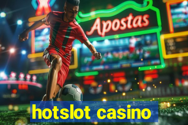 hotslot casino